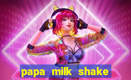 papa milk shake click jogos